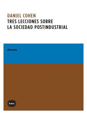 cover image of Tres lecciones sobre la sociedad postindustrial